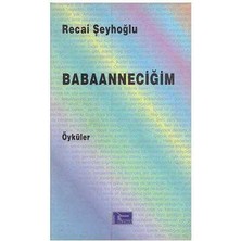 Babaanneciğim - Recai Şeyhoğlu