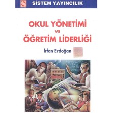 Okul Yönetimi ve Öğretim Liderliği - Irfan Erdoğan