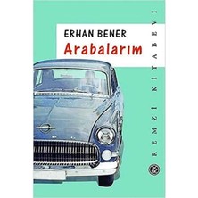 Arabalarım - Erhan Bener (1.baskı)
