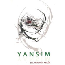 Yansım - Selahaddin Akgül
