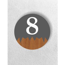 Yuvarlak Metal Kompozit - Ahşap Apartman Site -Daire Otel Ofis Kapı Numarası - Kapı No:8 Sekiz