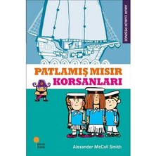Patlamış Mısır Korsanları Abur Cubur Peşinde - Alexander Mccall Smith
