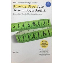 Karatay Diyeti'yle Yaşam Boyu Sağlık Şişmanlığa Elveda Mutluluğa Merhaba! - Canan Efendigil Karatay