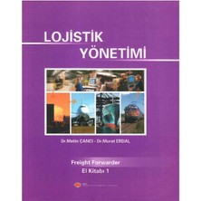 Lojistik Yönetimi - Freight Forwarder El Kitabı 1 - Uluslararası Taşımacılık Yönetimi 2 ve Küresel Lojistik ve Lojistik Dış Ticaret Sözlüğü (4 Kitap Takım)