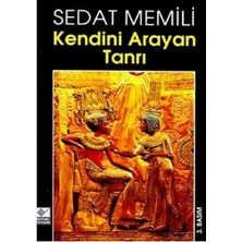 Kendini Arayan Tanrı - Sedat Memili