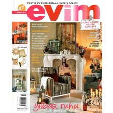 Evim - Pratik Ev Fikirleri ve Alışveriş Dergisi -Yılbaşı Ruhu - Retro Eski Basım Koleksiyon - (Aralık 2015 - Sayı 118) Not: Ekleri Yoktur!!!