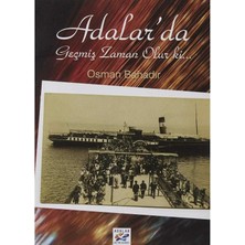 Adalar'da Geçmiş Zaman Olur Ki - Osman Bahadır (1.baskı)