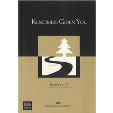 Kendimize Giden Yol - Şeyma Cücü (1.baskı)