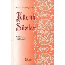 Risale-I Nur Külliyatından Küçük Sözler - Bediüzzaman Said Nursî (Cep Kitabı)