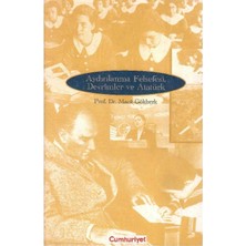 Aydınlanma Felsefesi Devrimler ve Atatürk - Prof.dr.macit Gökberk