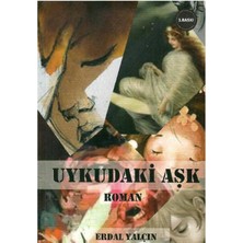 Uykudaki Aşk - Erdal Yalçın