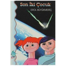 Son Iki Çocuk