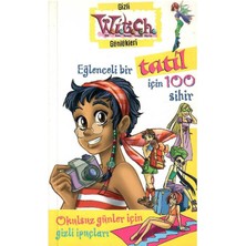 Gizli Witch Günlükleri - Eğlenceli Bir Tatil Için 100 Sihir: Okulsuz Günler Için Gizli Ipuçları (1.baskı)