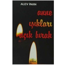 Anne Işıkları Açık Bırak