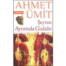 Şeytan Ayrıntıda Gizlidir - Ahmet Ümit