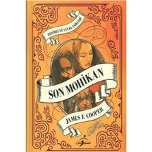 Resimli Dünya Klasikleri Son Mohikan - James F. Cooper (Ciltli)