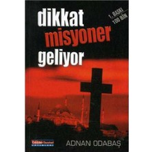 Dikkat Misyoner Geliyor