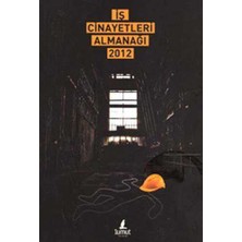 Iş Cinayetleri Almanağı 2012