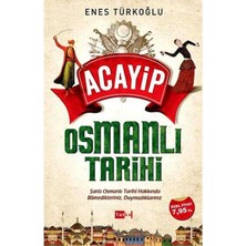 Acayip Osmanlı Tarihi - Enes Türkoğlu