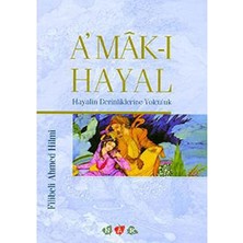 Amak-I Hayal - Hayalin Derinliklerine Yolculuk - Filibeli Ahmet Hilmi (1.baskı)