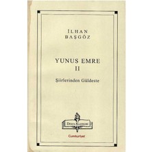 Dünya Klasikleri - Yunus Emre 2 - Şiirlerinden Güldeste - Ilhan Başgöz