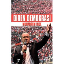 Direndemokrasi Neden Hayır - Muharrem Ince