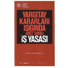 Yargıtay Kararları Işığında 4857 Sayılı Iş Yasası