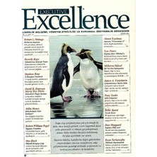 Executive Excellence - Liderlik Gelişimi Yönetim Etkililiği ve Kurumsal Üretkenlik Dergisi (Şubat 2001 Yıl 4: Sayı 47 ) Retro Eski Basım Koleksiyon