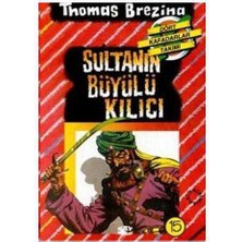 Sultanın Büyülü Kılıcı; Büyük Dört Kafadarlar Takımı - 15