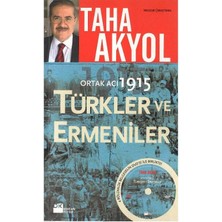 Ortak Acı 1915 Türkler ve Ermeniler - Taha Akyol (1.baskı) DVD Ilaveli