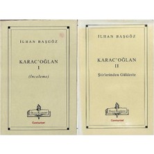 Dünya Klasikleri - Karac'oğlan 1 ve 2 . Cilt (Inceleme Şiirlerinden Güldeste) - Ilhan Başgöz