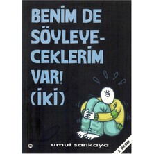 Benim De Söyleyeceklerim Var! 2 (Iki) - Umut Sarıkaya