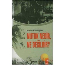 Nutuk Nedir, Ne Değildir?