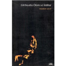 edebiyatta ölüm ve  - müslüm yücel (1.baskı)