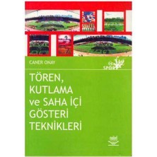 Tören Kutlama ve Saha Içi Gösteri Teknikleri