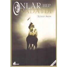 Onlar Hep Oradaydı - Sunay Akın