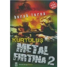 Metal Fırtına 2 Kurtuluş - Burak Turna (1.baskı)