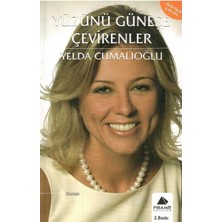 Yüzünü Güneşe Çevirenler - Yelda Cumalıoğlu