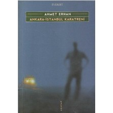 Ankara-Istanbul Karatreni - Ahmet Erhan (1.baskı)