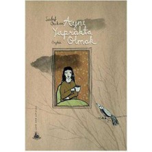 Aynı Yaprakta Olmak