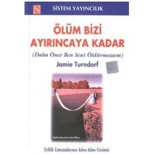 Ölüm Bizi Ayırıncaya Kadar  Daha Önce Ben Seni Öldürmezsem