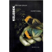 Kelebek Aşka Aşık Şiirler - Kudret Kobal (Imzalı ve Ithaflı)