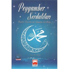 Peygamber Sevdalıları - Hayalin Kanatlarında Günümüzden Gül Devrine - Arif Akpınar (1.baskı)