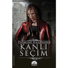 Kanlı Seçim - Yasmine Galenorn (1.baskı)