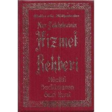 Risale-I Nur Külliyatından- Nur Talebelerinin Hizmet Rehberi - Bediüzzaman Said Nursi