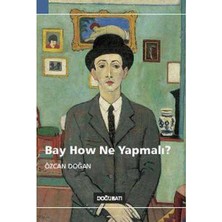 Bay How Ne Yapmalı?