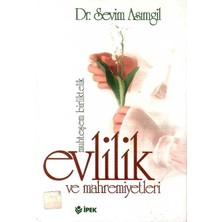 Islam'da Muhteşem Birliktelik Evlilik ve Mahremiyetleri Dr.sevim Asımgil