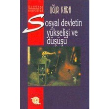 Sosyal Devletin Yükselişi ve Düşüşü