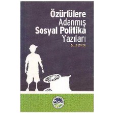 Özürlülere Adanmış Sosyal Politika Yazıları - Ali Seyyar