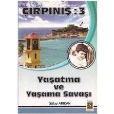 Yaşatma ve Yaşama Savaşı - Çırpınış - 3